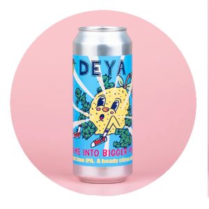 DEYA (UK)  Break Me Into Bigger Pieces 6,5% - Tuju